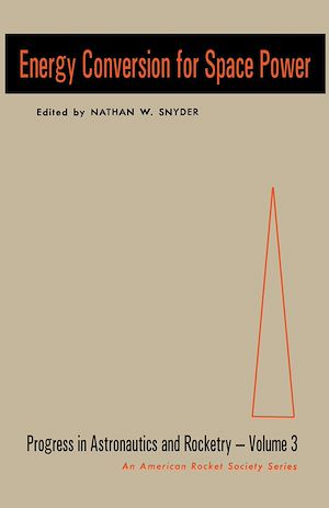 Téléchargez le livre :  Energy Conversion for Space Power