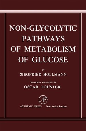 Téléchargez le livre :  Non-Glycolytic Pathways of Metabolism of Glucose