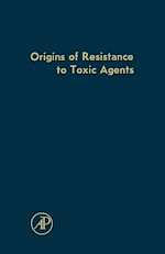 Télécharger le livre :  Origins of Resistance to Toxic Agents