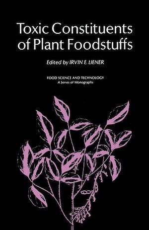 Téléchargez le livre :  Toxic Constituents of Plant Foodstuffs