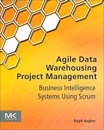 Télécharger le livre :  Agile Data Warehousing Project Management