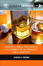 Télécharger le livre :  Practical Skills and Clinical Management of Alcoholism and Drug Addiction