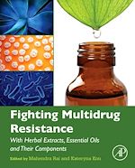 Télécharger le livre :  Fighting Multidrug Resistance with Herbal Extracts, Essential Oils and Their Components