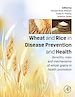 Télécharger le livre :  Wheat and Rice in Disease Prevention and Health