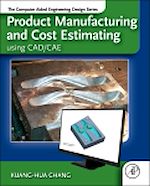 Télécharger le livre :  Product Manufacturing and Cost Estimating using CAD/CAE