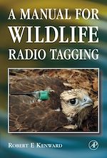 Télécharger le livre :  A Manual for Wildlife Radio Tagging