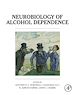 Télécharger le livre :  Neurobiology of Alcohol Dependence