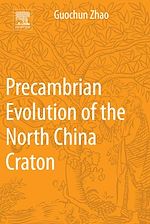 Télécharger le livre :  Precambrian Evolution of the North China Craton