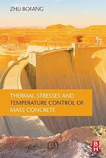 Télécharger le livre :  Thermal Stresses and Temperature Control of Mass Concrete