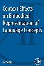 Télécharger le livre :  Context Effects on Embodied Representation of Language Concepts