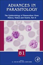 Télécharger le livre :  The Epidemiology of Plasmodium vivax: History, Hiatus and Hubris, Part B