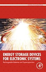 Télécharger le livre :  Energy Storage Devices for Electronic Systems