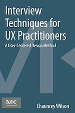 Télécharger le livre :  Interview Techniques for UX Practitioners