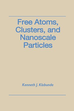 Téléchargez le livre :  Free Atoms, Clusters, and Nanoscale Particles