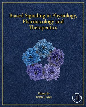 Téléchargez le livre :  Biased Signaling in Physiology, Pharmacology and Therapeutics