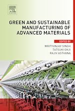 Télécharger le livre :  Green and Sustainable Manufacturing of Advanced Material