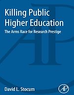 Télécharger le livre :  Killing Public Higher Education