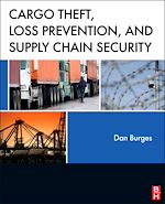 Télécharger le livre :  Cargo Theft, Loss Prevention, and Supply Chain Security