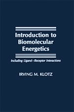 Télécharger le livre :  Introduction to Biomolecular Energetics