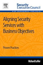 Télécharger le livre :  Aligning Security Services with Business Objectives