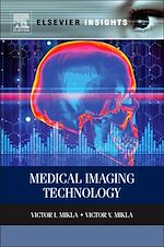 Télécharger le livre :  Medical Imaging Technology