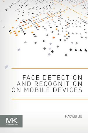 Téléchargez le livre :  Face Detection and Recognition on Mobile Devices