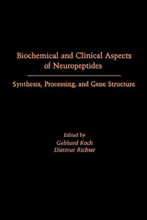 Téléchargez le livre :  Biochemical and Clinical Aspects of Neuropeptides Synthesis, Processing, and Gene Structure