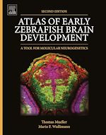 Télécharger le livre :  Atlas of Early Zebrafish Brain Development