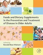 Télécharger le livre :  Foods and Dietary Supplements in the Prevention and Treatment of Disease in Older Adults