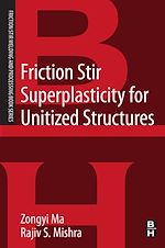 Télécharger le livre :  Friction Stir Superplasticity for Unitized Structures