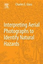 Télécharger le livre :  Interpreting Aerial Photographs to Identify Natural Hazards