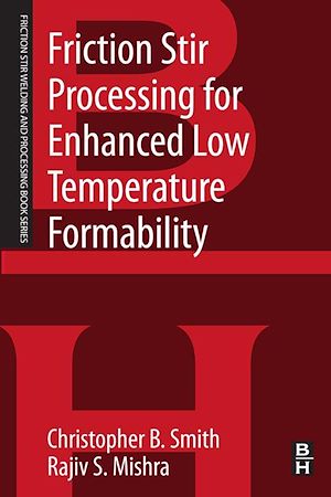 Téléchargez le livre :  Friction Stir Processing for Enhanced Low Temperature Formability
