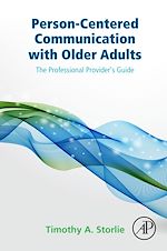 Télécharger le livre :  Person-Centered Communication with Older Adults