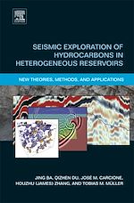 Download this eBook Seismic Exploration of Hydrocarbons in Heterogeneous Reservoirs