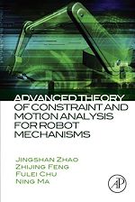 Télécharger le livre :  Advanced Theory of Constraint and Motion Analysis for Robot Mechanisms