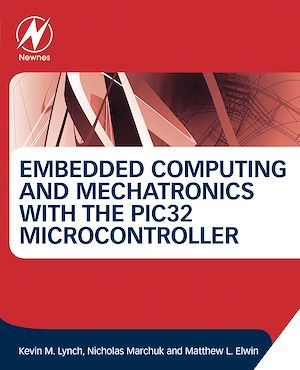 Téléchargez le livre :  Embedded Computing and Mechatronics with the PIC32 Microcontroller