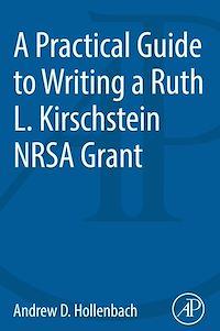 Téléchargez le livre :  A Practical Guide to Writing a Ruth L. Kirschstein NRSA Grant