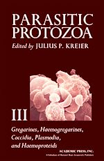 Télécharger le livre :  Gregarines, Haemogregarines, Coccidia, Plasmodia, and Haemoproteids