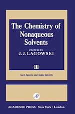 Télécharger le livre :  The Chemistry of Nonaqueous Solvents III