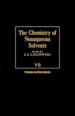 Télécharger le livre :  The Chemistry of Nonaqueous Solvents VA