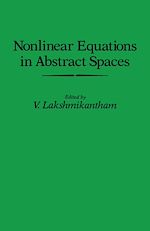 Télécharger le livre :  Nonlinear Equations in Abstract Spaces