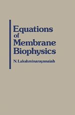 Télécharger le livre :  Equations of Membrane Biophysics