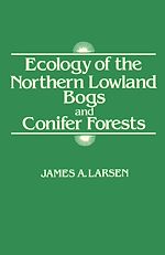 Télécharger le livre :  Ecology of the Northern Lowland Bogs and Conifer Forests