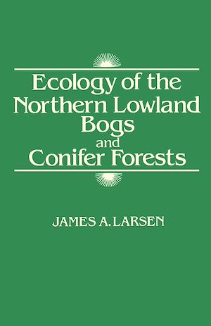 Téléchargez le livre :  Ecology of the Northern Lowland Bogs and Conifer Forests