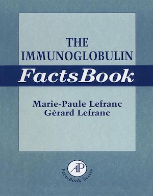 Téléchargez le livre :  The Immunoglobulin FactsBook
