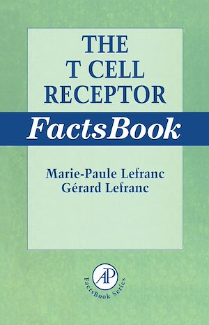 Téléchargez le livre :  The T Cell Receptor FactsBook