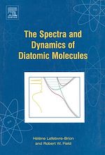 Télécharger le livre :  The Spectra and Dynamics of Diatomic Molecules