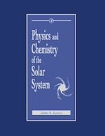 Télécharger le livre :  Physics and Chemistry of the Solar System