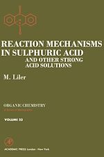 Télécharger le livre :  Reaction Mechanisms in Sulphuric Acid and other Strong Acid Solutions