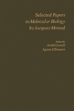 Téléchargez le livre :  Selected Papers in Molecular Biology by Jacques Monod